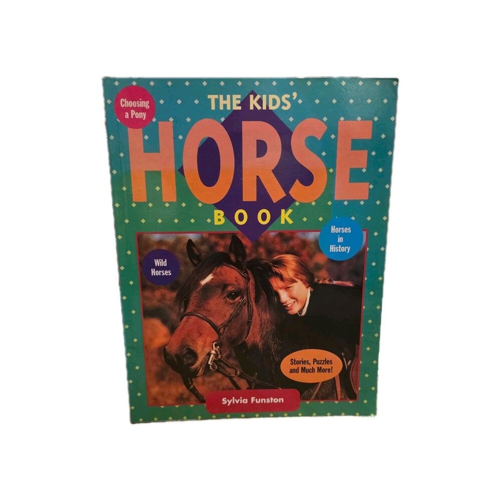 The Kids’ Horse Book | Sylvia Funston | Horses for Kids | Paperback